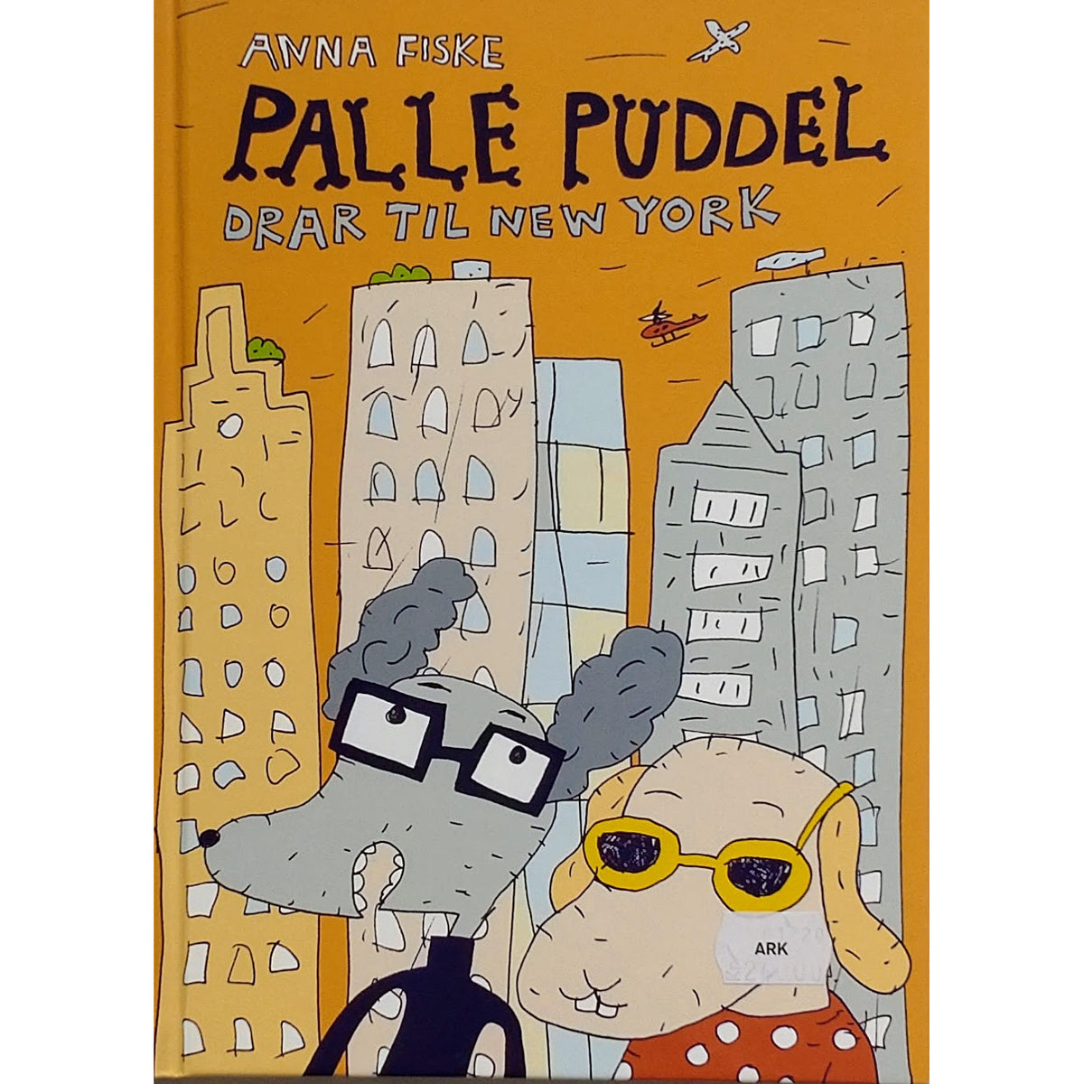 Palle Puddel drar til New York - Brukte bøker av Anna Fiske