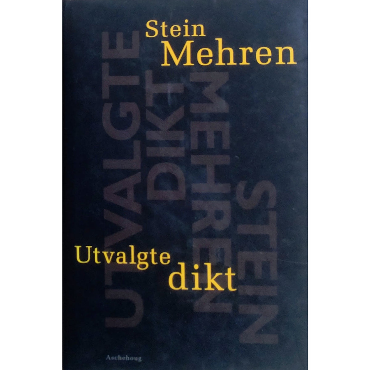 Utvalgte dikt, Utvalg og etterord av Henning Hagerup, brukte bøker av Stein Mehren