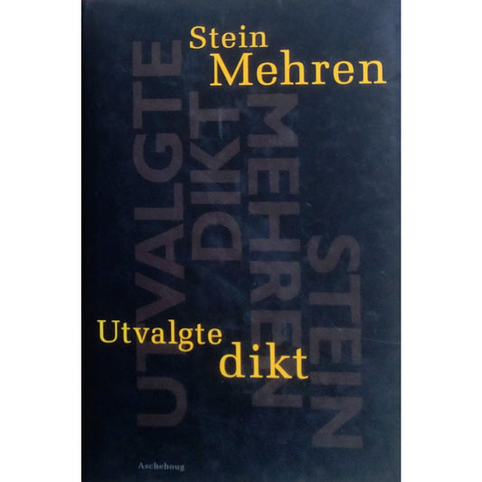 Utvalgte dikt, Utvalg og etterord av Henning Hagerup, brukte bøker av Stein Mehren