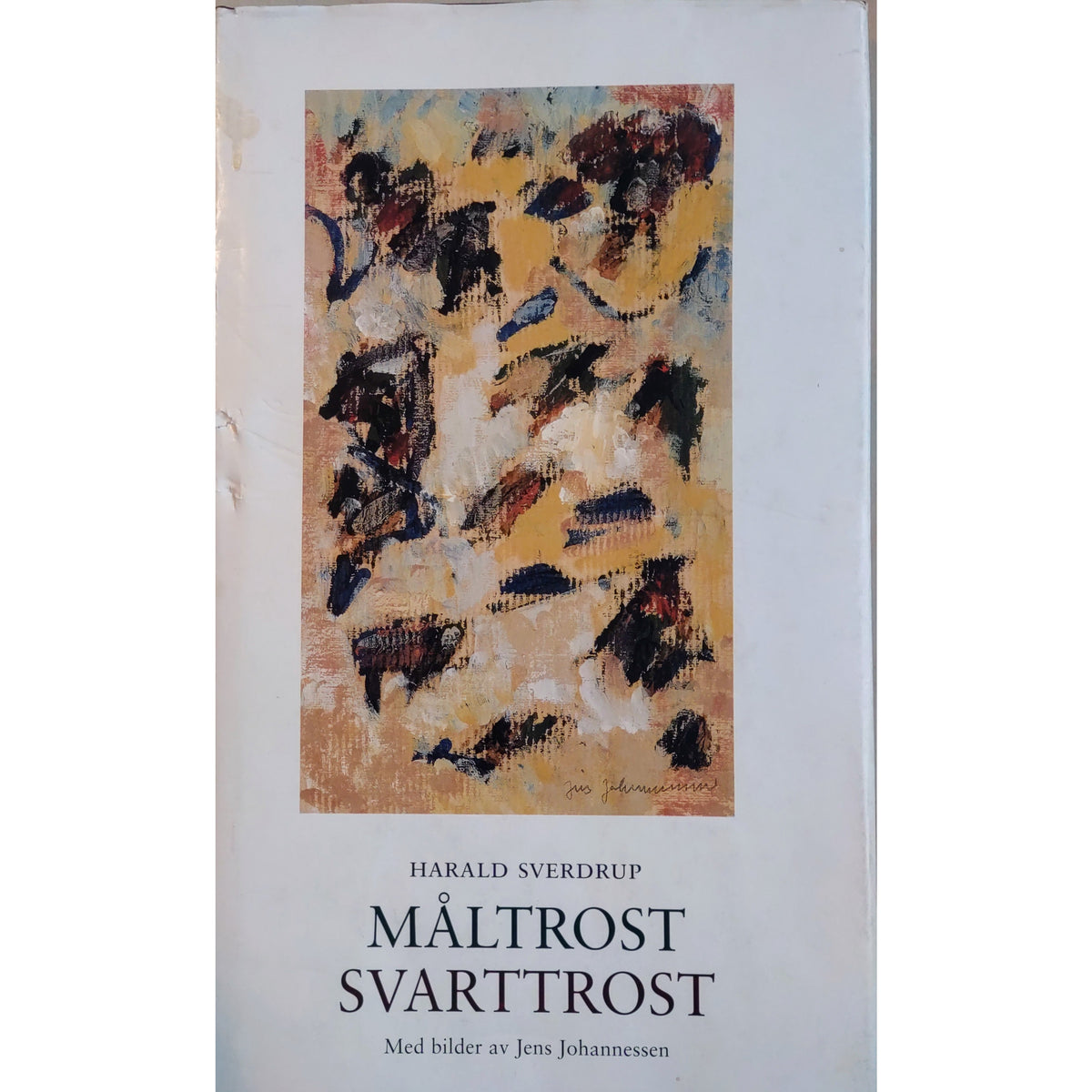Harald Sverdrup: Måltrost Svarttrost. Bilder Jens Johannessen. Brukte bøker