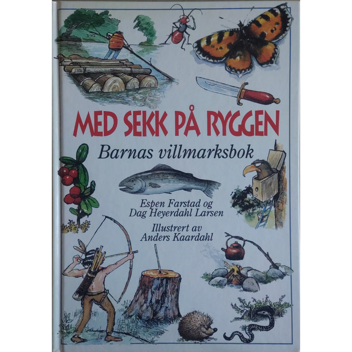 Med sekk på ryggen. Barnas villmarksbok, brukte bøker av Espen Farstad
