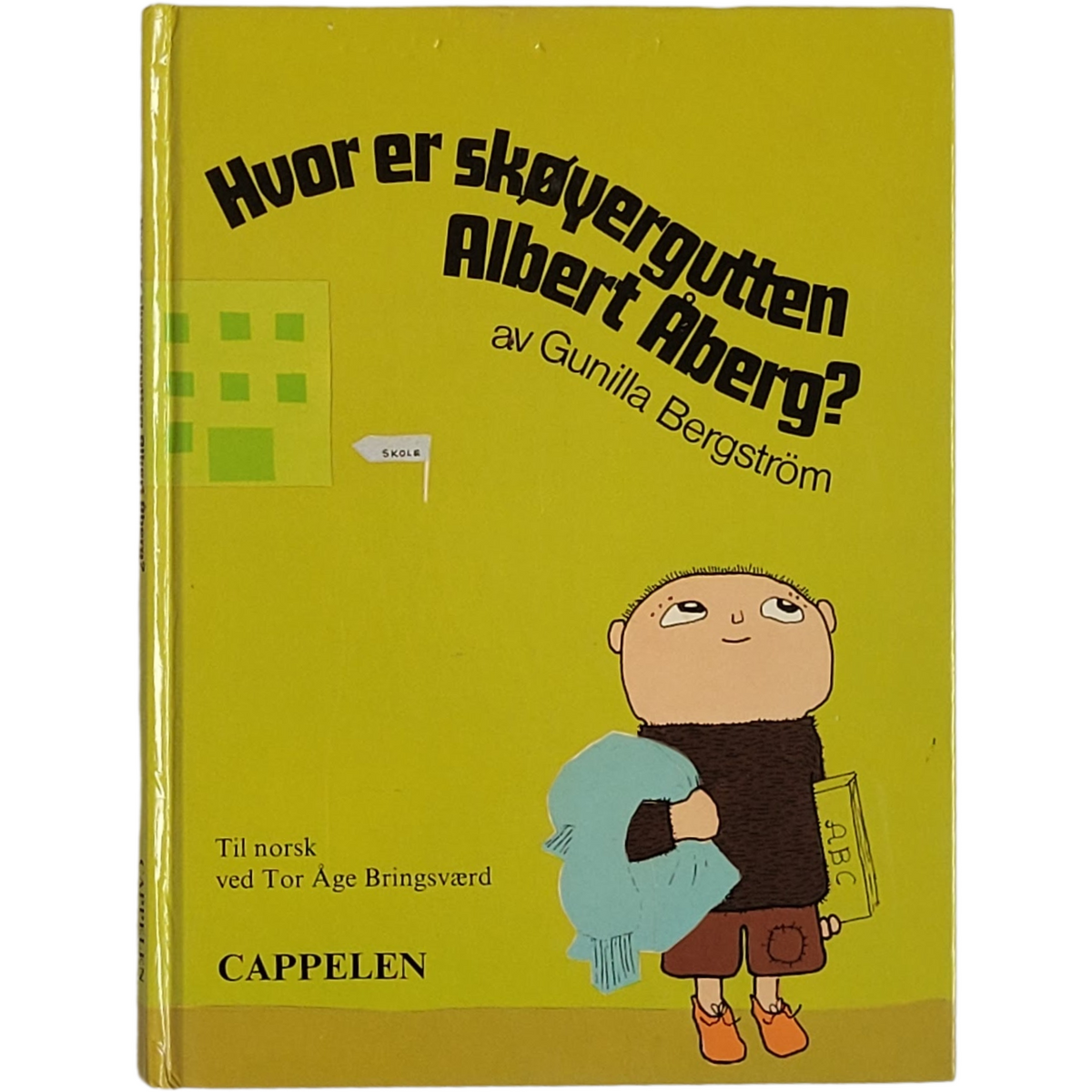 Hvor er skøyergutten Albert Åberg? Brukte bøker av Gunilla Bergström