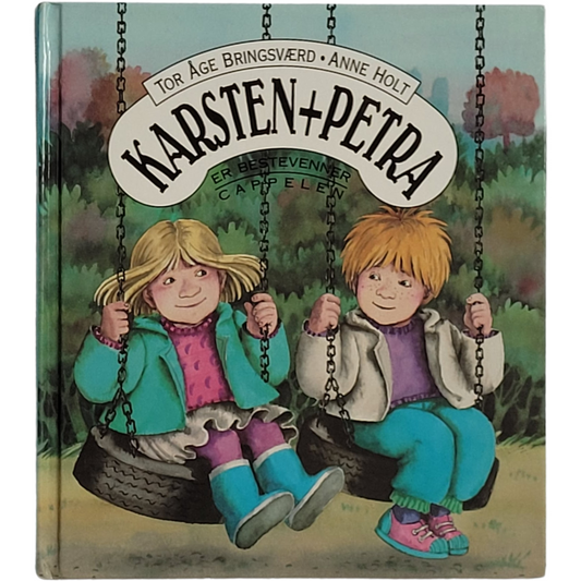 Karsten + Petra er bestevenner, brukte bøker av Tor Åge Bringsværd