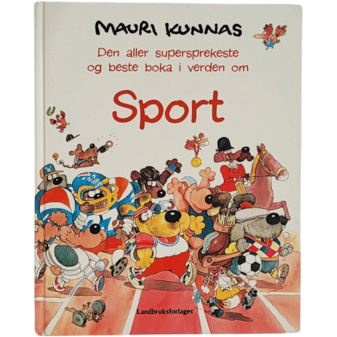 Den aller supersprekeste og beste boka i verden om sport, brukte bøker av Mauri Kunnas