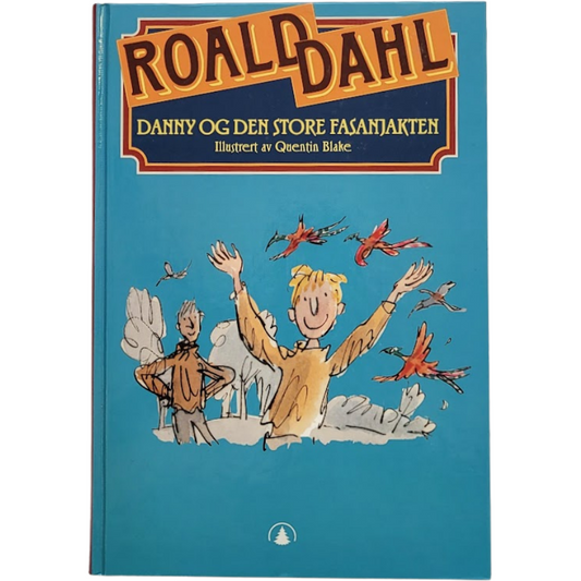 Dahl, Roald: Danny og den store fasanjakten