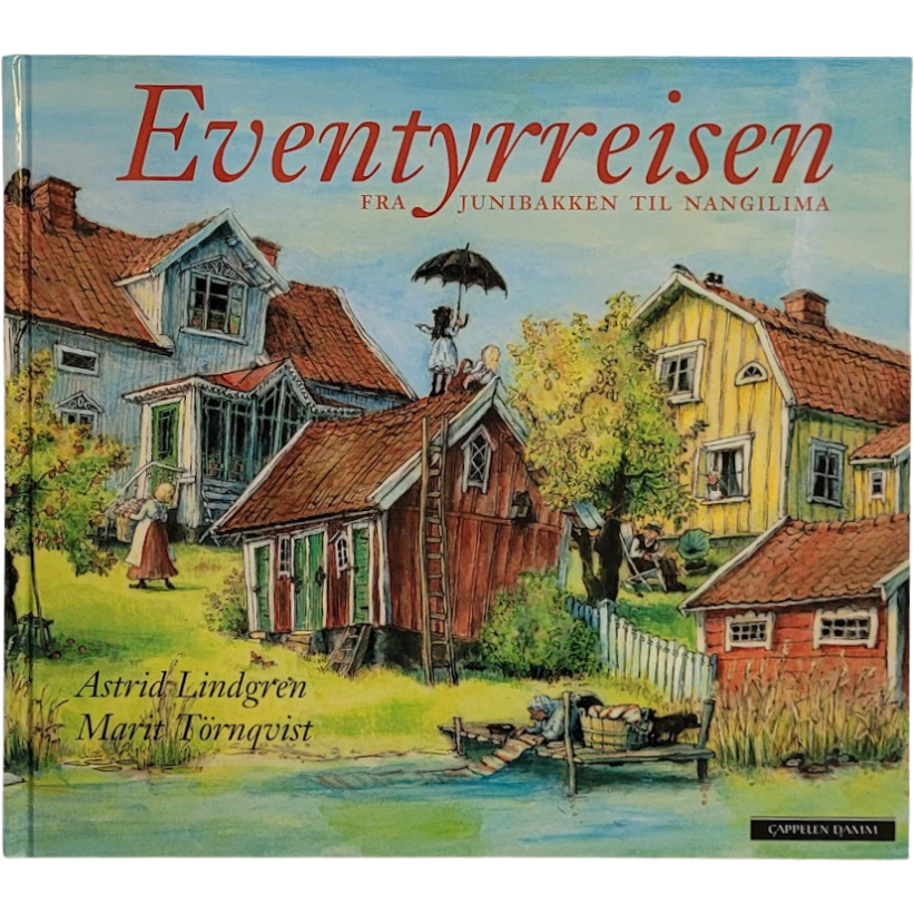 Astrid Lindgren Eventyrreisen. Fra Junibakken til Nangilima. Illustrert av Marit Törnqvist. Brukte bøker
