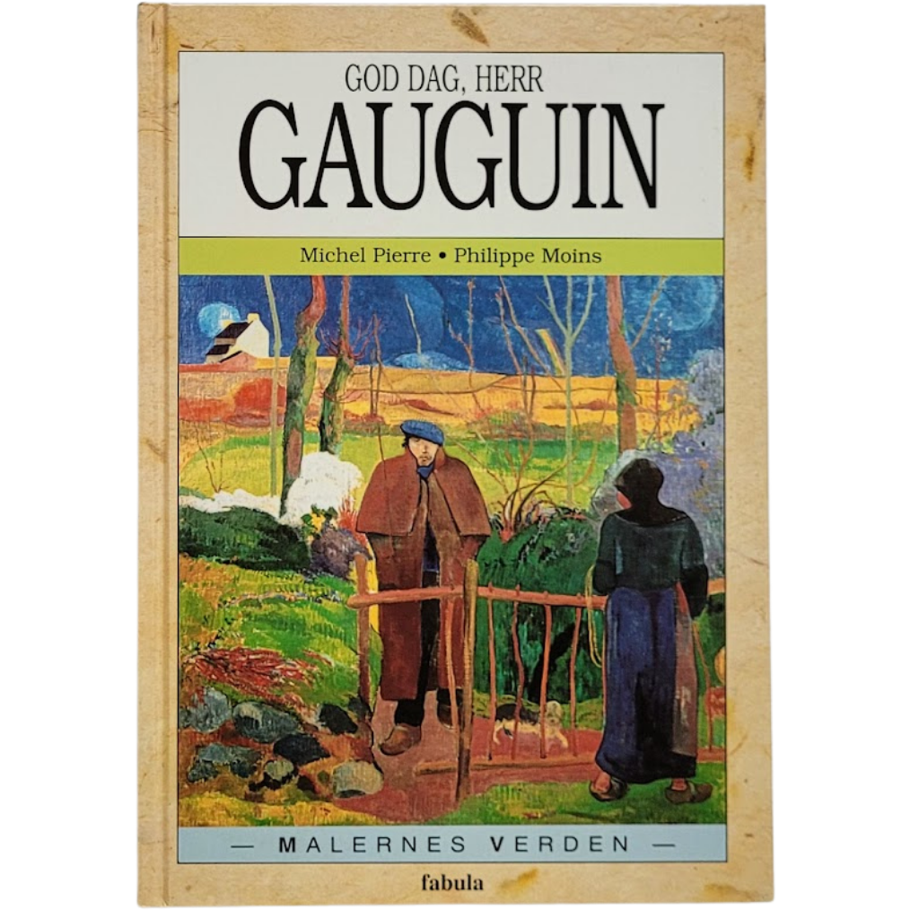Pierre, Michel: God dag, herr Gauguin, Illustrert av: Philippe Moins