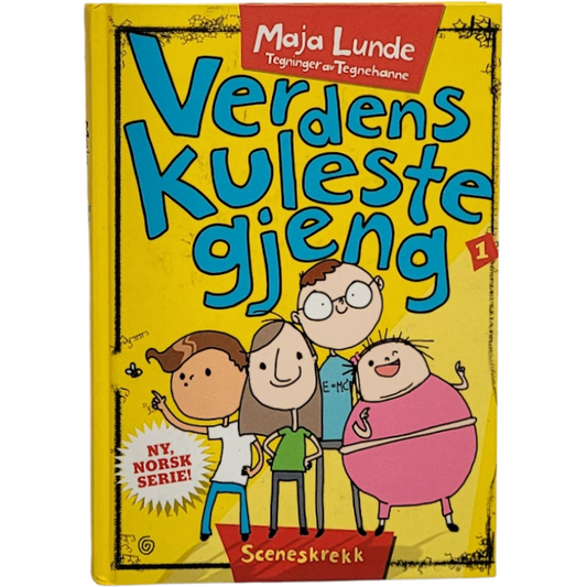 Lunde, Maja: Verdens kuleste gjeng 1 -  Sceneskrekk